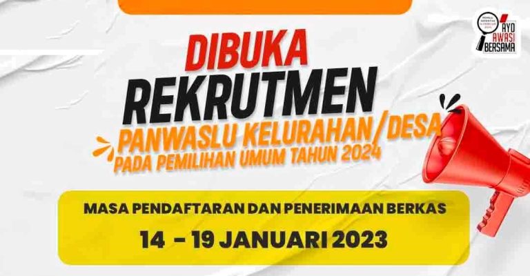 Dimulai Hari Ini, Bawaslu Buka Pendaftaran Seleksi Panwaslu Desa Dan Kelurahan Pemilu 2024