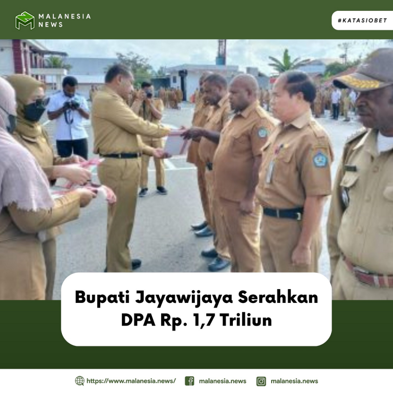 Bupati Jayawijaya Serahkan DPA Rp. 1,7 Triliun