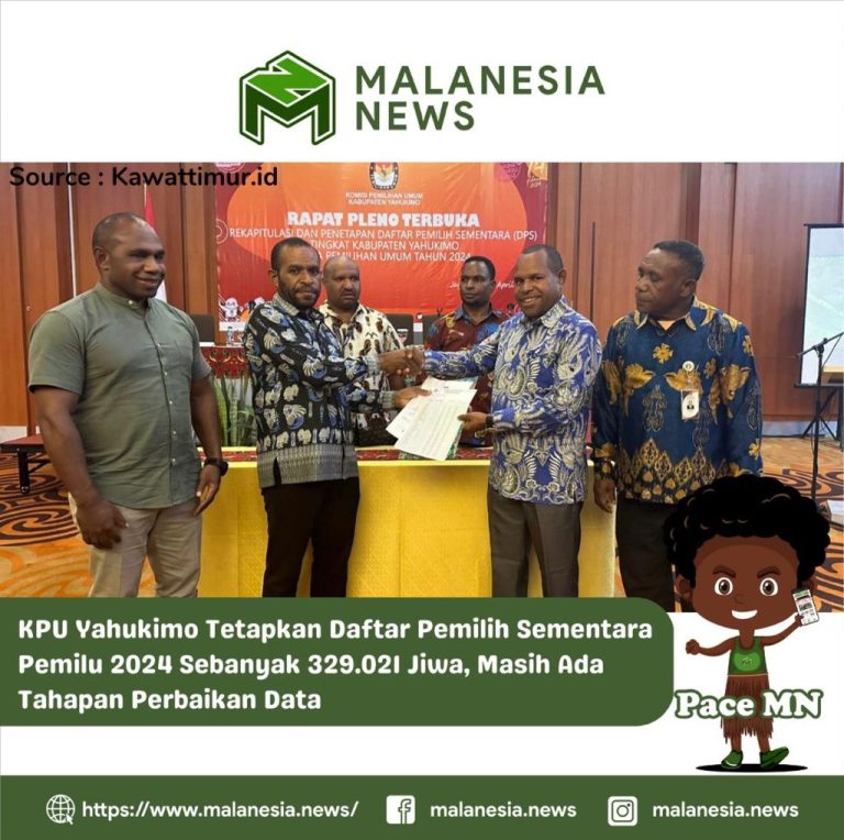 KPU Yahukimo Tetapkan Daftar Pemilih Sementara Pemilu 2024 Sebanyak 329.021 Jiwa, Masih Ada Tahapan Perbaikan Data