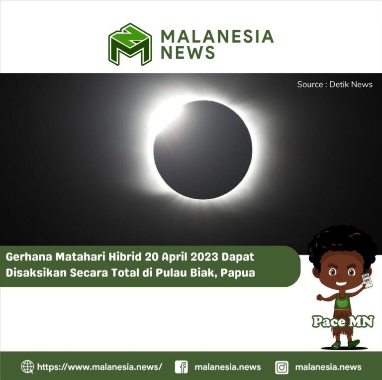 Gerhana Matahari Hibrid 20 April 2023 Dapat Disaksikan Secara Total di Pulau Biak, Papua